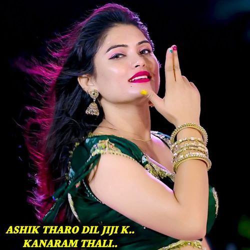 ASHIK THARO DIL JIJI K