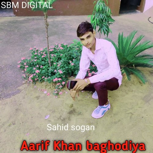 Aarif Khan Baghodiya 1