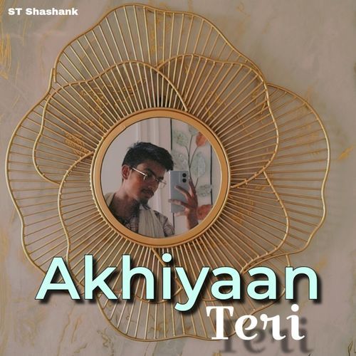 Akhiyaan Teri