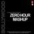 Zero Hour Mashup