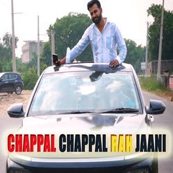 Chappal Chappal Rah Jaani-O1gofhAGYAM