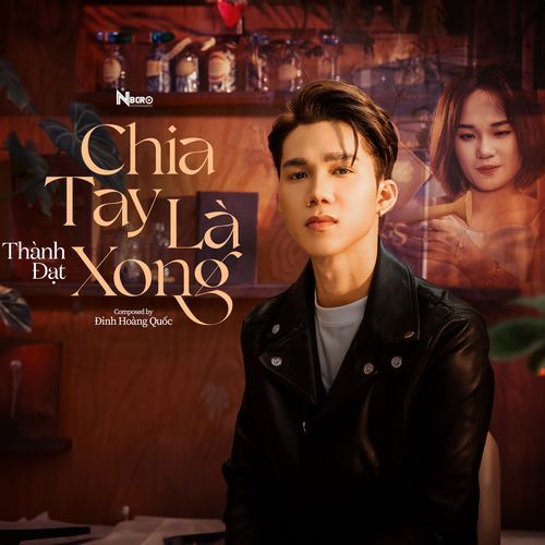 Chia Tay Là Xong (Solo)