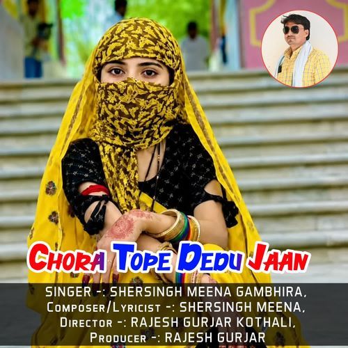 Chora Tope Dedu Jaan