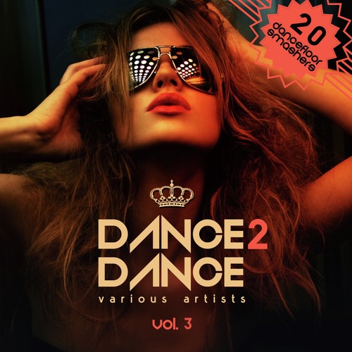 Dance 2 Dance, Vol. 3 (20 Dancefloor Smashers)