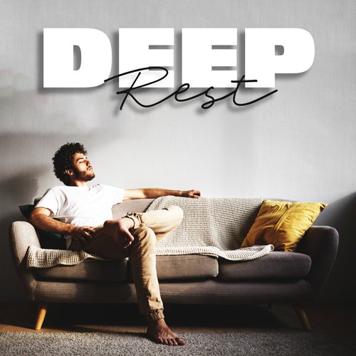 Deep Rest: Just Relax After a Long and Hard Day_poster_image