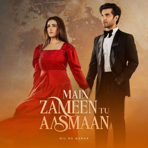 Dil Ka Qarar (From "Main Zameen Tu Aasmaan")