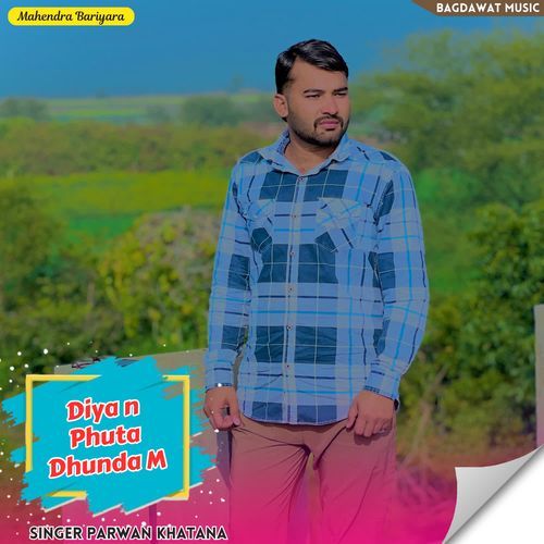 Diya n Phuta Dhunda M