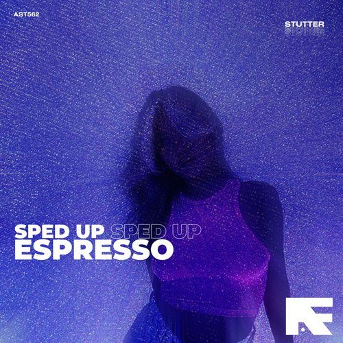 Espresso (Stutter Techno Sped Up)