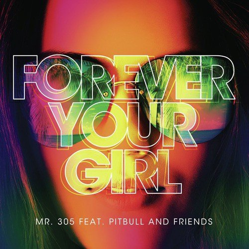 Forever Your Girl (Extended Mix)