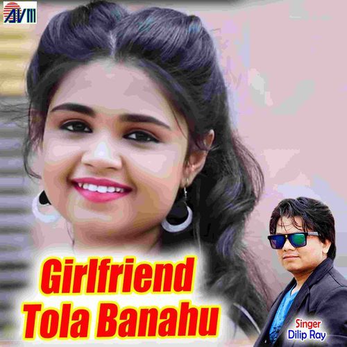 Girlfriend Tola Banahu