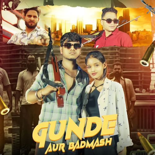 Gunde Aur Badmash