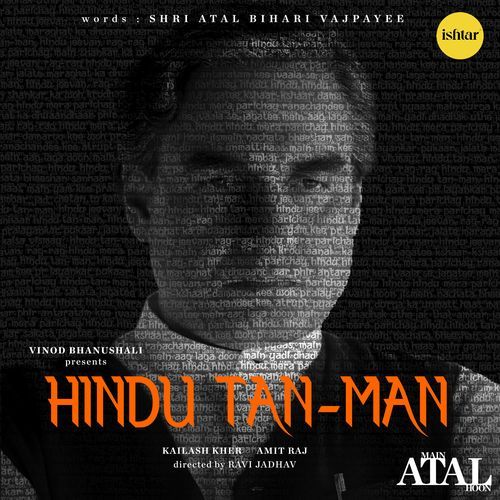 Hindu Tan-Man (From "Main Atal Hoon")