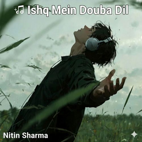Ishq Mein Douba Dil