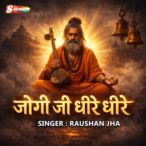 Jogi Ji Dhire Dhire cover art