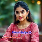 Kismat Badiya Ch