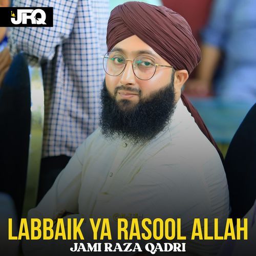 Labbaik Ya Rasool Allah