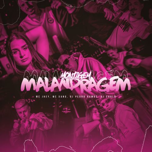 MONTAGEM MALANDRAGEM