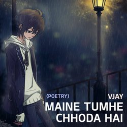 Maine Tumhe Chhoda Hai (Poetry)