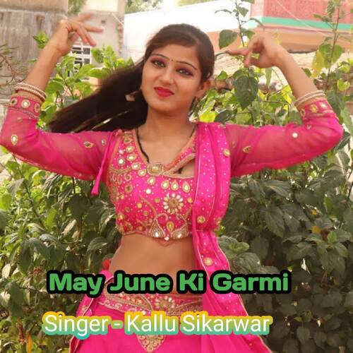 May June Ki Garmi