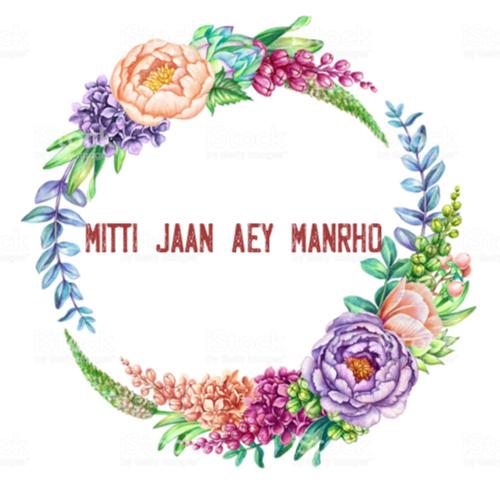 Mitti Jaan Aey Manrho