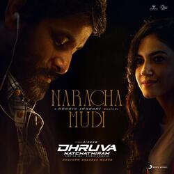 Naracha Mudi (From &quot;Dhruva Natchathiram&quot;)-Mi0zYiYFYmI