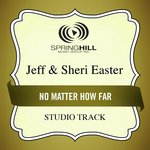 No Matter How Far