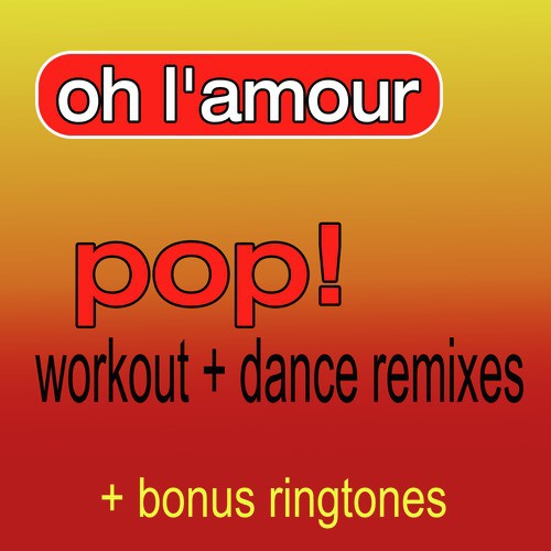 Oh L Amour Ringtone Verse1 Remix Song Download From Oh L Amour As Made Famous By Erasure Pop Workout Dance Remixes Bonus Ringtones Jiosaavn