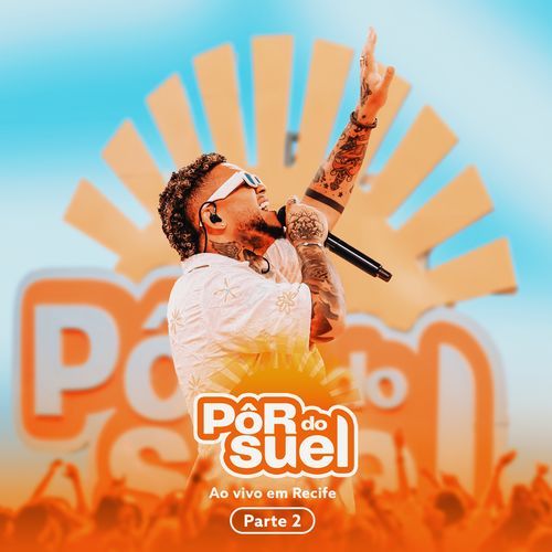 Pôr do Suel Em Recife - Parte 2 (Ao Vivo)_poster_image