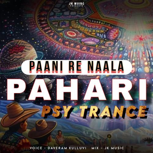 Paani Re Naala Pahari Psy Trance