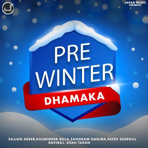 Pre Winter Dhamaka