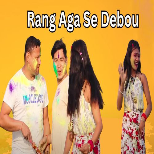Rang Aga Se Debou