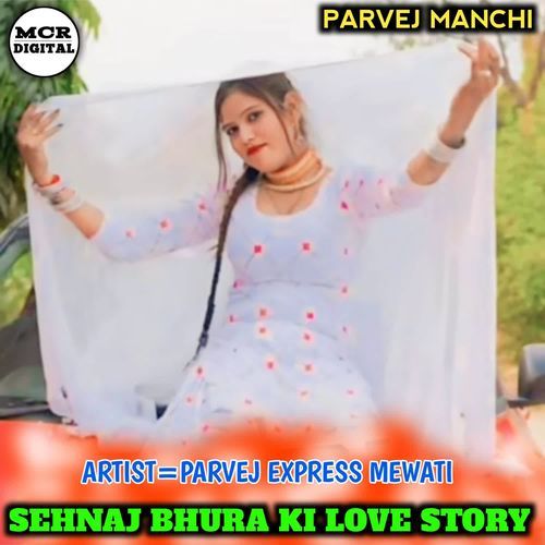 SAHNAJ BHURA KI LOVE STORY