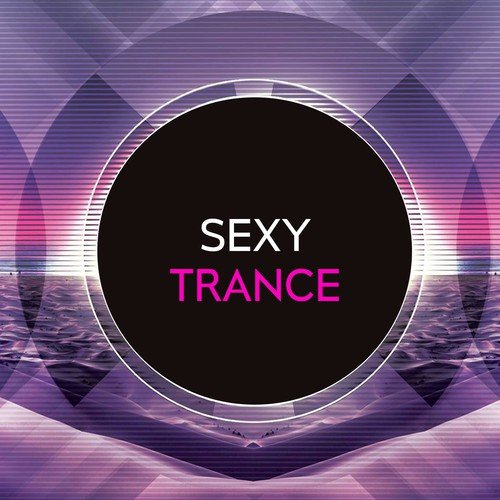 Sexy Trance