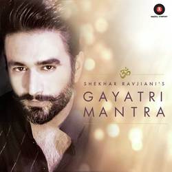 Shekhar Ravjiani&#039;s Gayatri Mantra-RA4pdAxlcgA