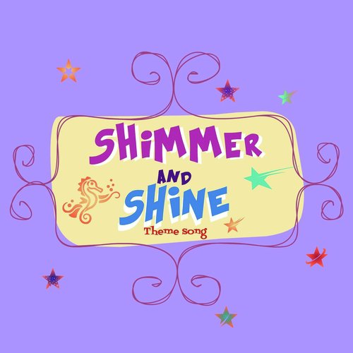 Shimmer and Shine (Theme song)