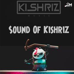 Sound of KISHRIZ-OxsYSBN4YVE