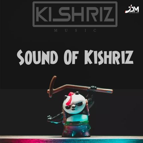 Sound of KISHRIZ