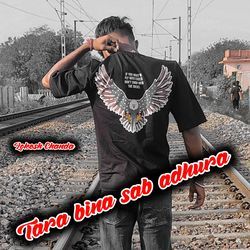 Tara bina sab adhura