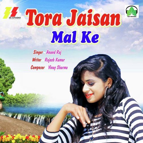 Tora Jaisan Mal Ke