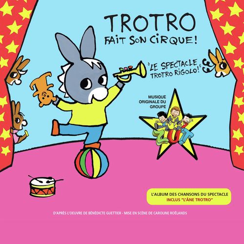 L'âne Trotro Lyrics - Trotro fait son cirque (La musique du spectacle) -  Only on JioSaavn