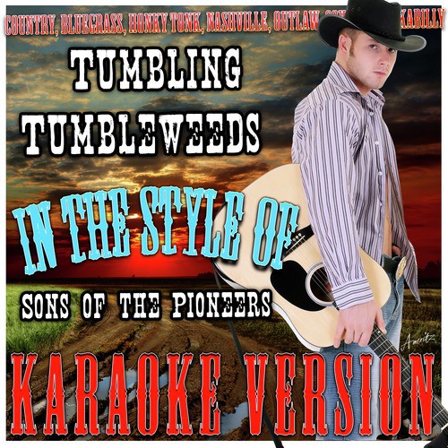 Tumbling Tumbleweeds (In the Style of Sons of the Pioneers) [Karaoke Version] cover art