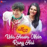 Uda Hawa Mein Rang Hai (From "Inn Galiyon Mein")