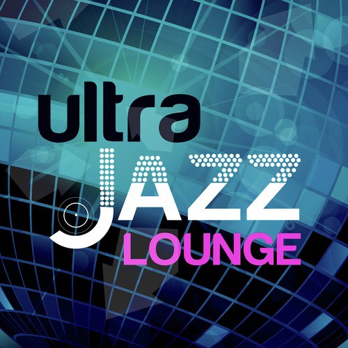 Ultra Jazz Lounge