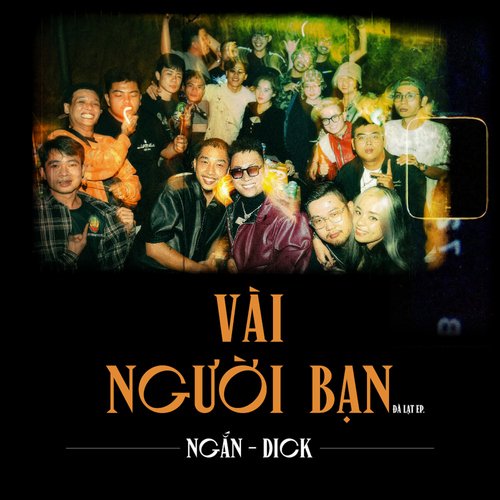 Vài Người Bạn (feat. Dick)_poster_image