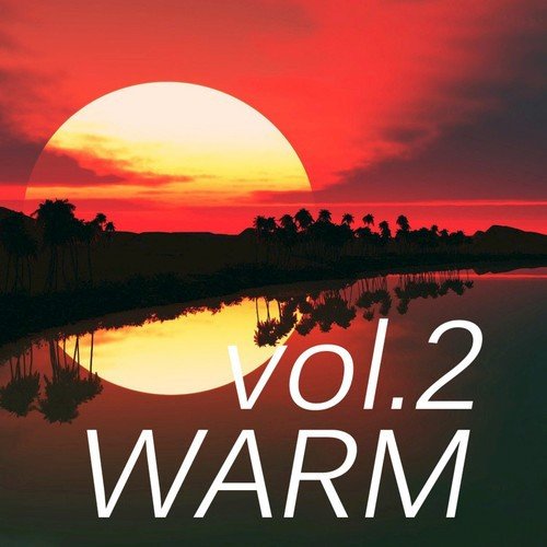 Warm Music, Vol. 2