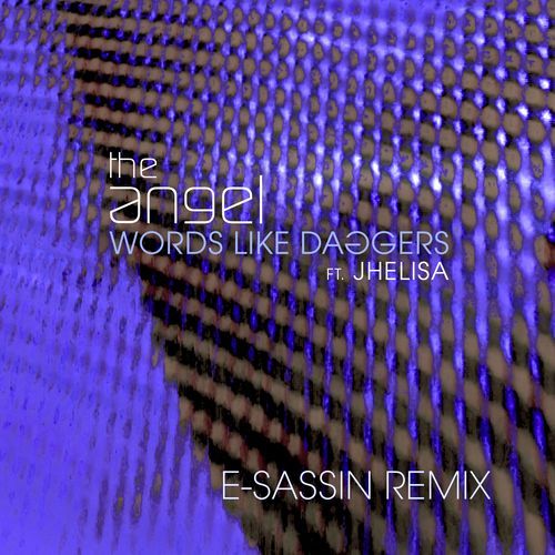 Words Like Daggers (E-Sassin Remix)_poster_image