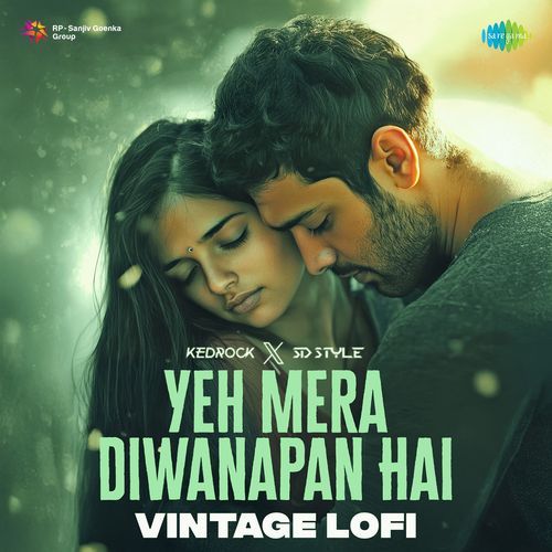 Yeh Mera Diwanapan Hai - Vintage Lofi