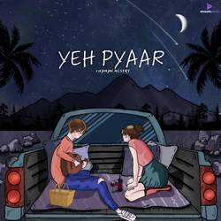 Yeh Pyaar-Unplugged-KFsBcyBZVV8