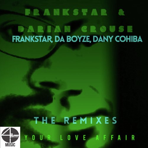 Your Love Affair Remixes Pt. 2