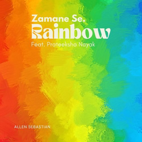 Zamane Se. Rainbow